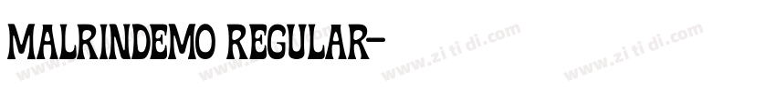 MalrinDEMO Regular字体转换 MalrinDEMO Regular字体转换